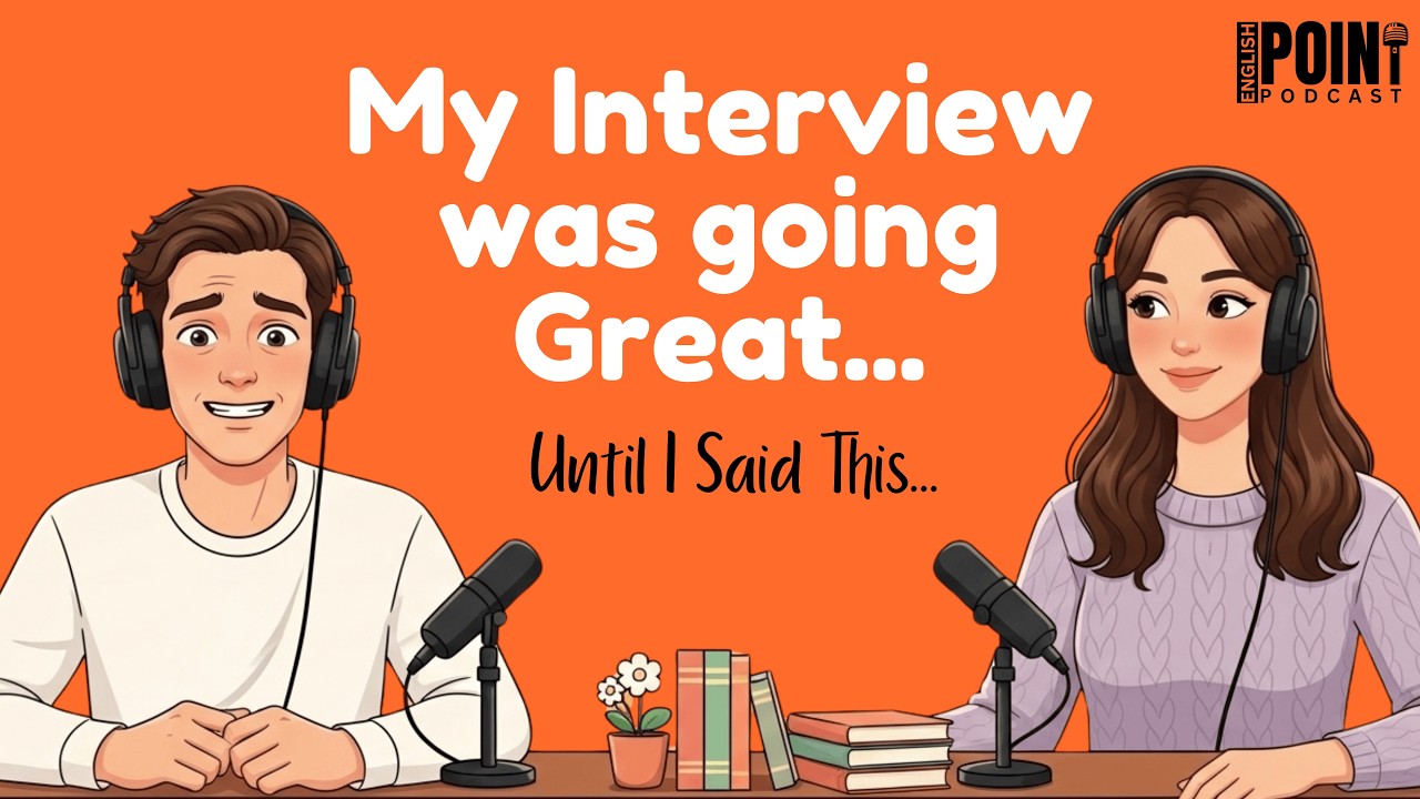I Destroyed My Job Interview in 17 Words | English Learning Point