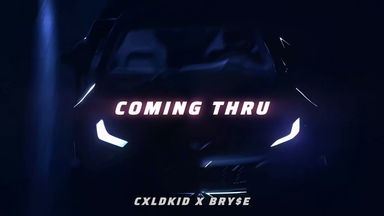 CxldKid - COMING THRU (feat. Bry$e)
