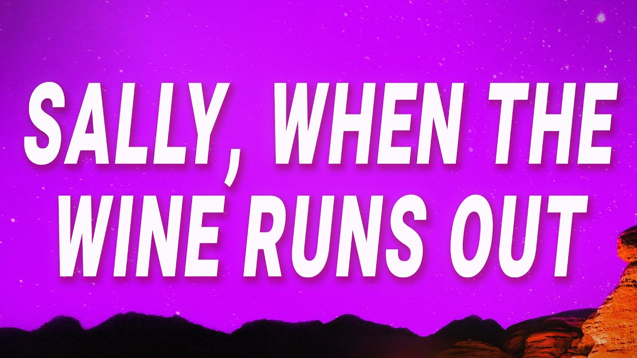 ROLE MODEL - Sally, When The Wine Runs Out (Lyrics)