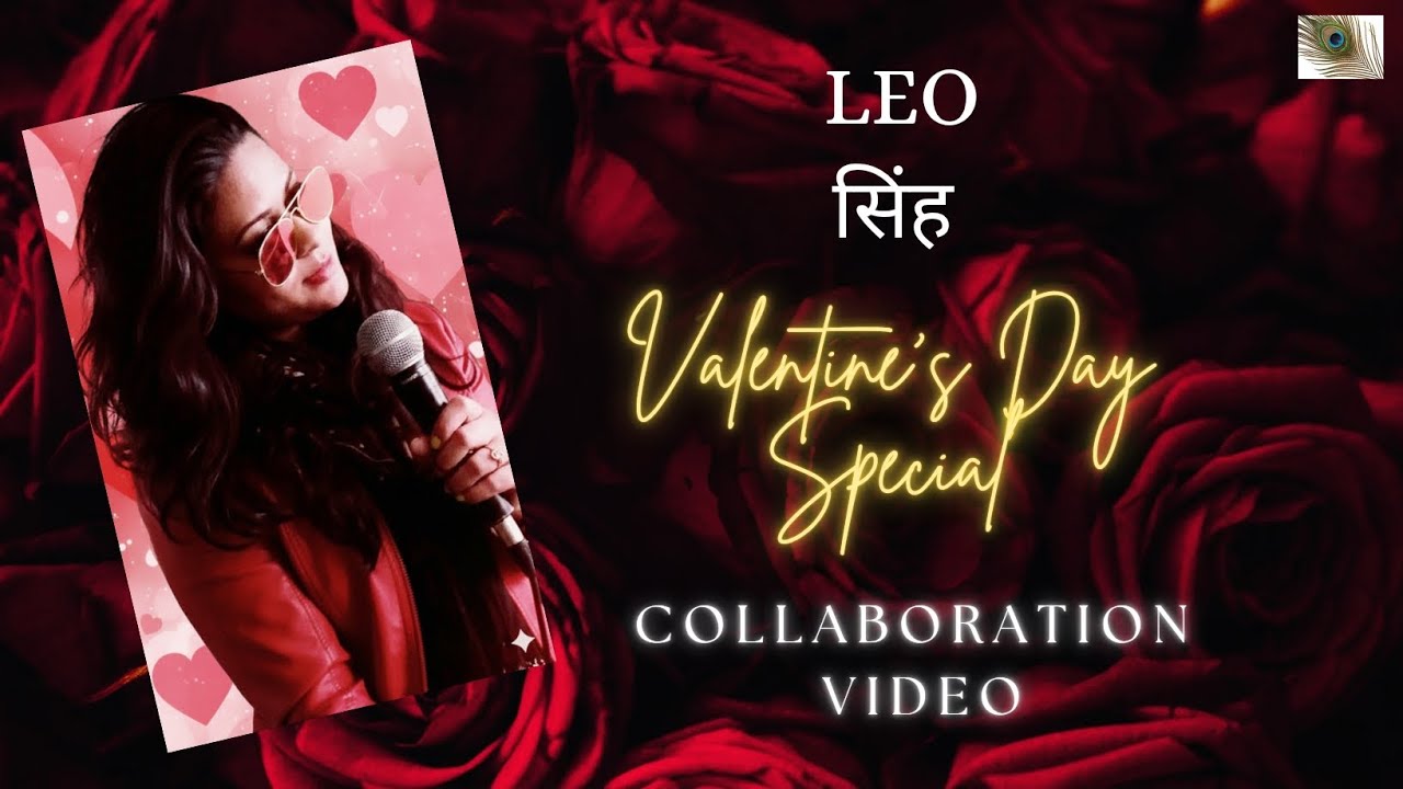 ✨🧿💕Leo | सिंह | Valentine's Day Special Reading by @krishnatarot  with Singing by @srishtisrythms 