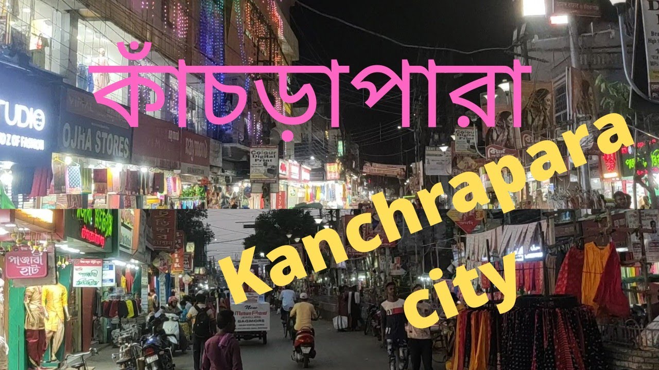 kanchrapara,north 24 parganas, city in west bengal,cloth market