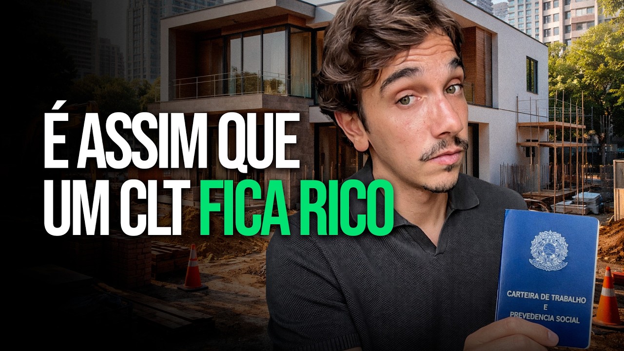 O ÚNICO caminho para enriquecer na CLT é o mercado imobiliário