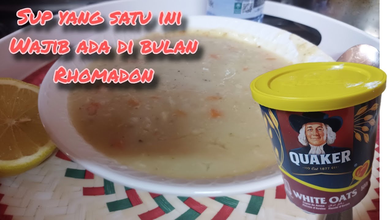 🇸🇬TKW ARAB 🇸🇦 CARA MEMASAK SHORBAH QUAKER AYAM || ARABIC CHICKEN OATS
