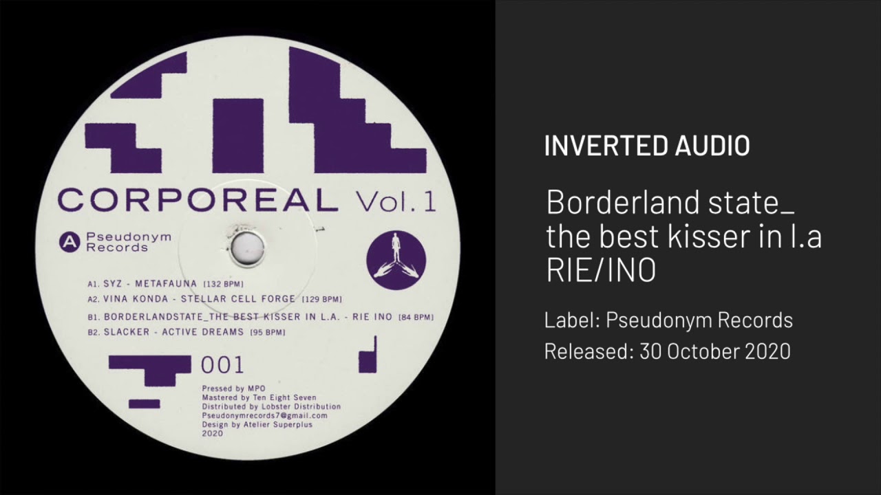 Borderlandstate_the best kisser in LA &ndash; RIE/INO [Pseudonym Records]