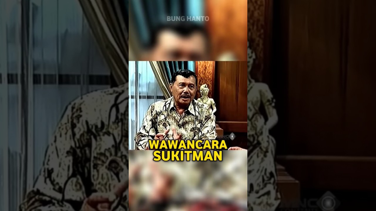 WAWANCARA SUKITMAN TENTANG G30S PKI