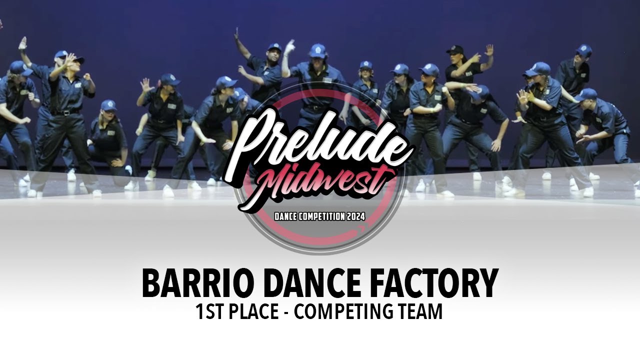(1st Place) Barrio Dance Factory | Prelude Midwest 2024 Competing Team | #PreludeMW2024