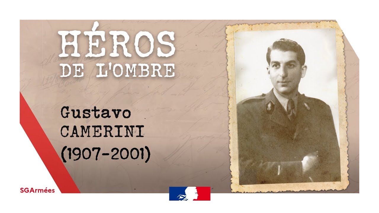 Les « héros de l’ombre », combattants de la France libre : Gustavo Camerini