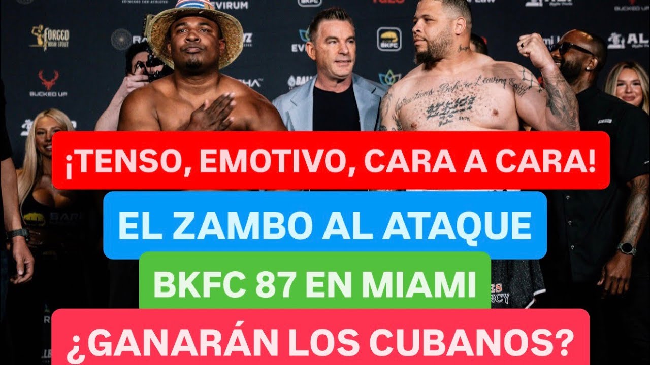 ¡EL ZAMBO, LOS JIMAGUAS CUBANOS, JOAQUINA Y EL GALLO DURÁN EN PESO LISTOS PARA BKFC 87 EN MIAMI! 