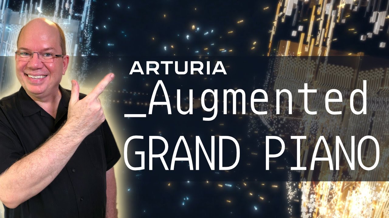 Исследуем Arturia Augmented Grand Piano