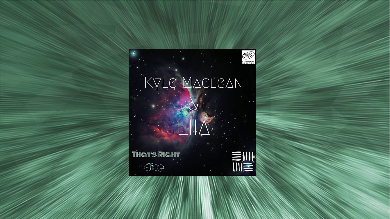 Kyle Maclean & LIIA - Dice (Original Mix)