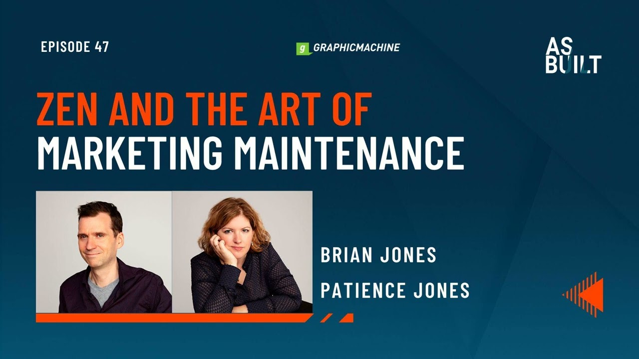 Zen and the Art of Marketing Maintenance - Episode 47