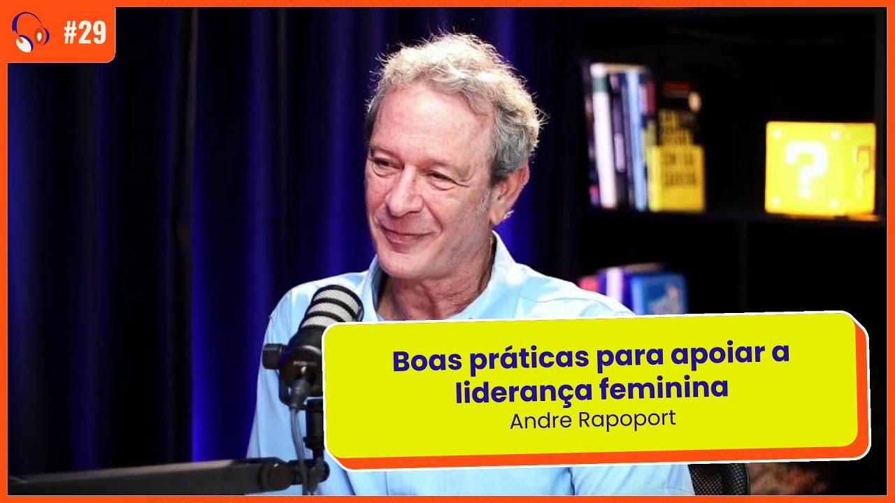 🎙️ Diálogos que Desafiam #29 - Andre Rapoport