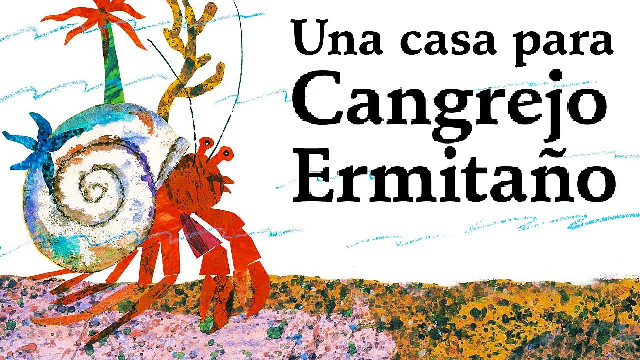 UNA CASA PARA CANGREJO ERMITAÑO - cuentos ilustrados para niños - cuentos para antes de dormir