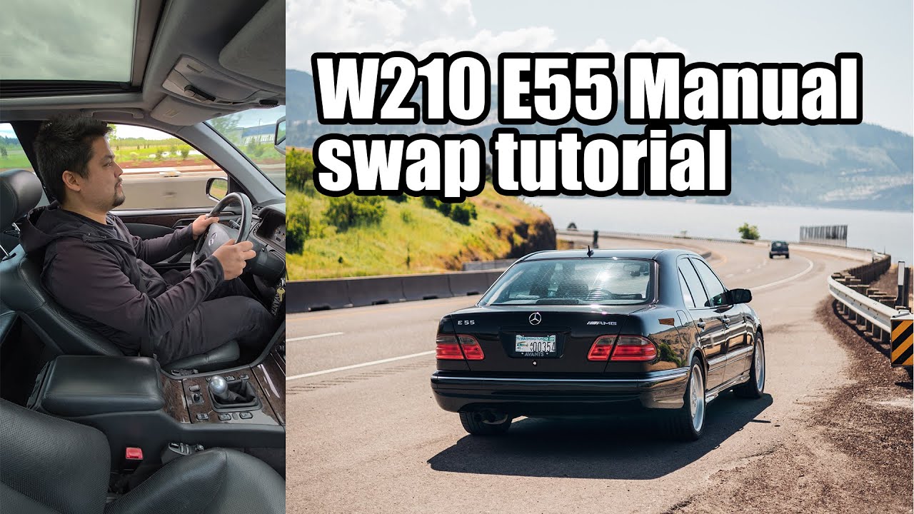 W210 E55 Manual Swap