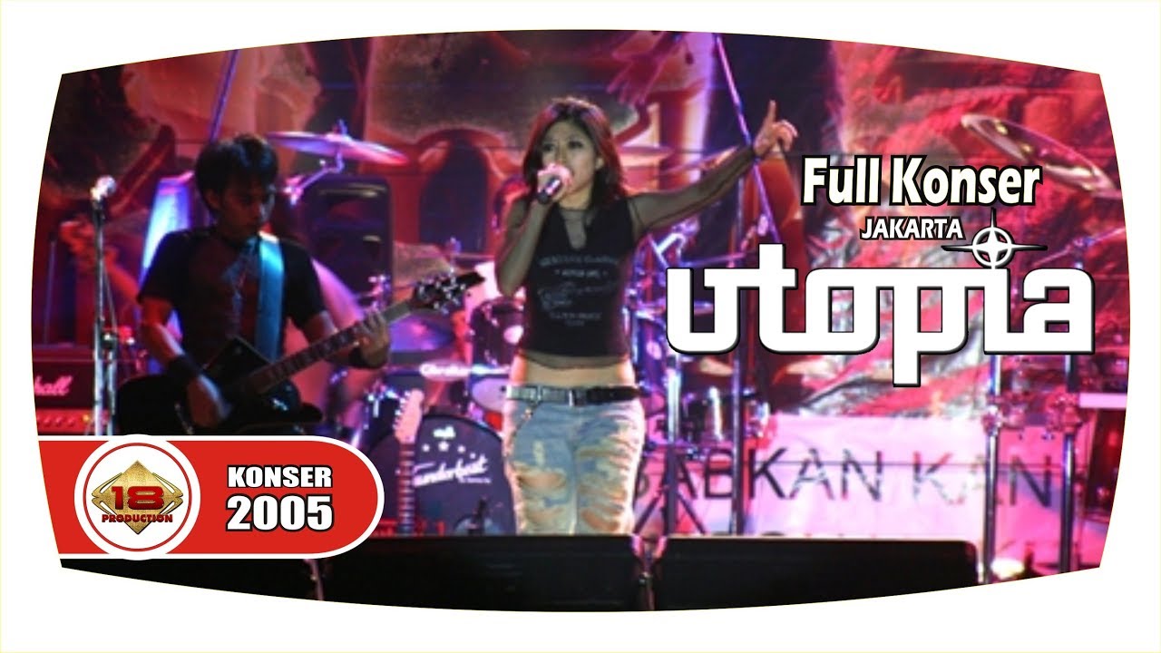 UTOPIA" | Di jaman kejayaan utopia (Live Konser Ancol 31 Desember 2005)
