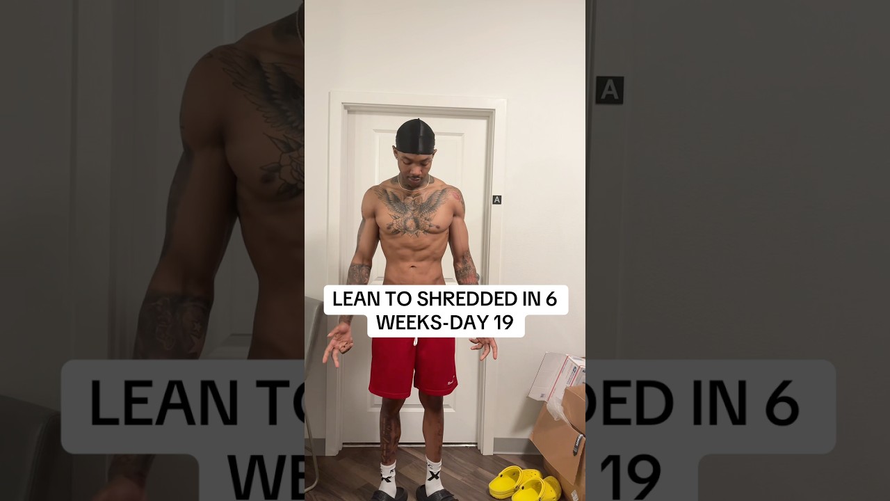 LEAN TO SHREDDED IN 6 WEEKS-DAY 19