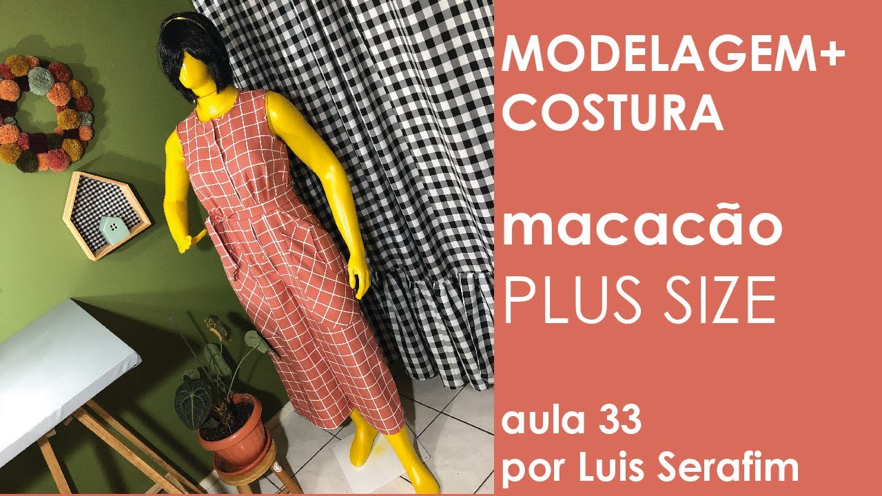 Macacão PLUS SIZE / Modelagem e Costura
