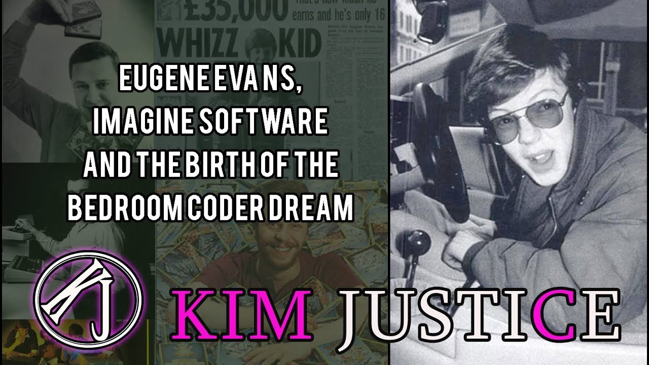 Eugene Evans, Imagine, and the Bedroom Coder Dream | Kim Justice (feat. Ashens)
