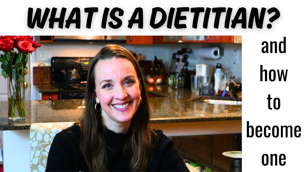 HOW TO BECOME A REGISTERED DIETITIAN & what is the difference between a dietitian and nutritionist?