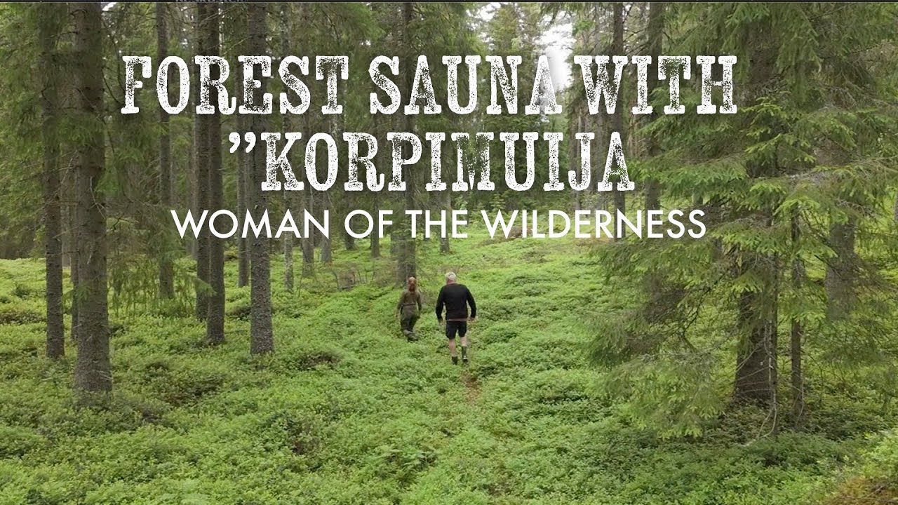Forest Sauna with ”Korpimuija” – Traditional wood-fired sauna and nordic magic