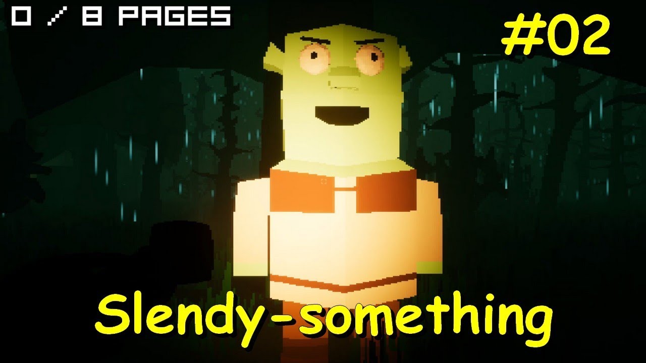 Slendy Something (Level 4 - 6)