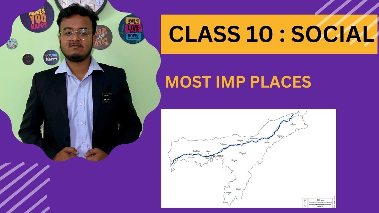 Map of Assam || অসমৰ মানচিত্ৰ || Important places for Class 10 social Science