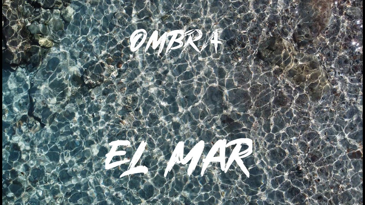 OMBRA - El Mar (Lyric Video)