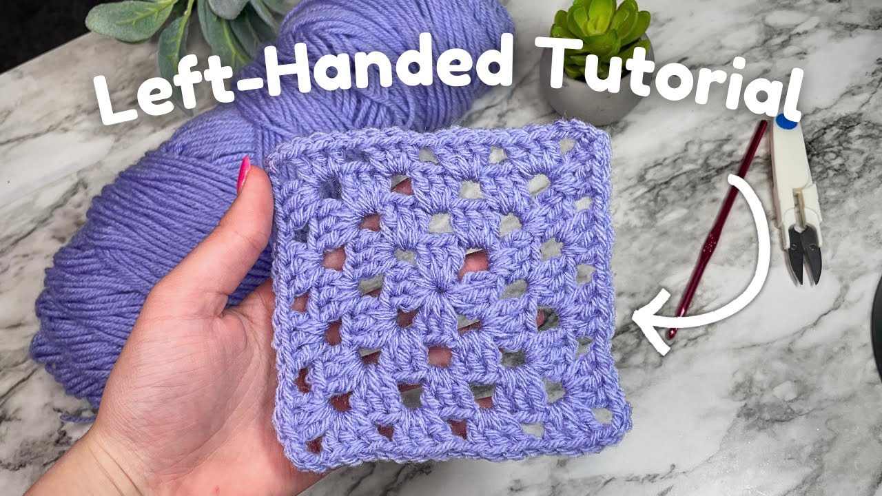 How to Crochet a Granny Square for Beginners (Left-Handed)