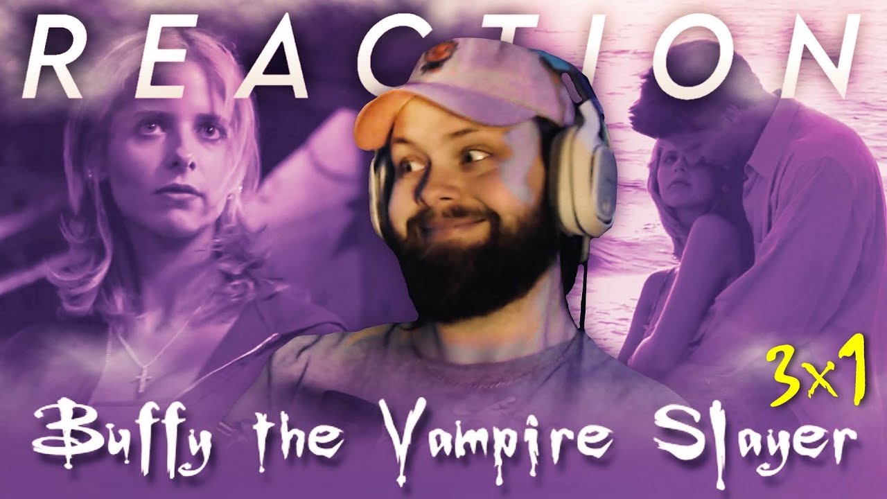 First Time Watching Buffy The Vampire Slayer 