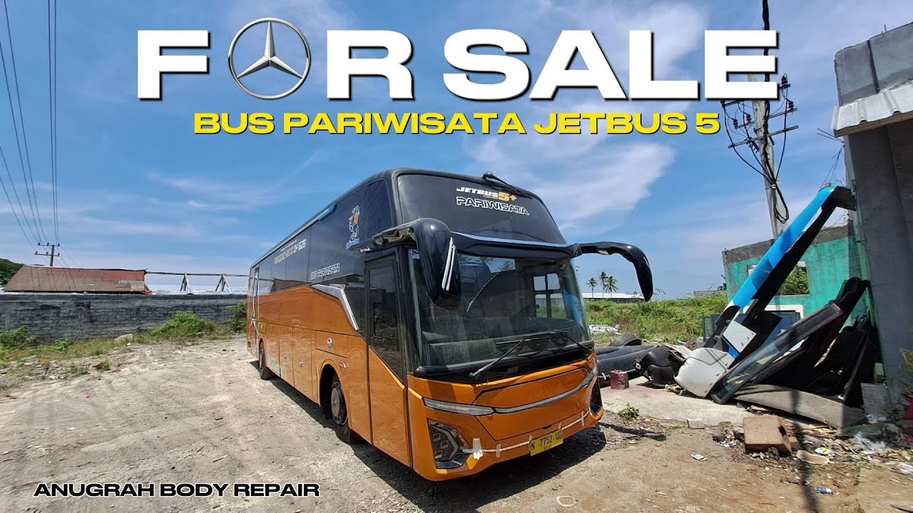FOR SALE JETBUS 5 LUAR DALAM | ANUGRAH BODY REPAIR BUS