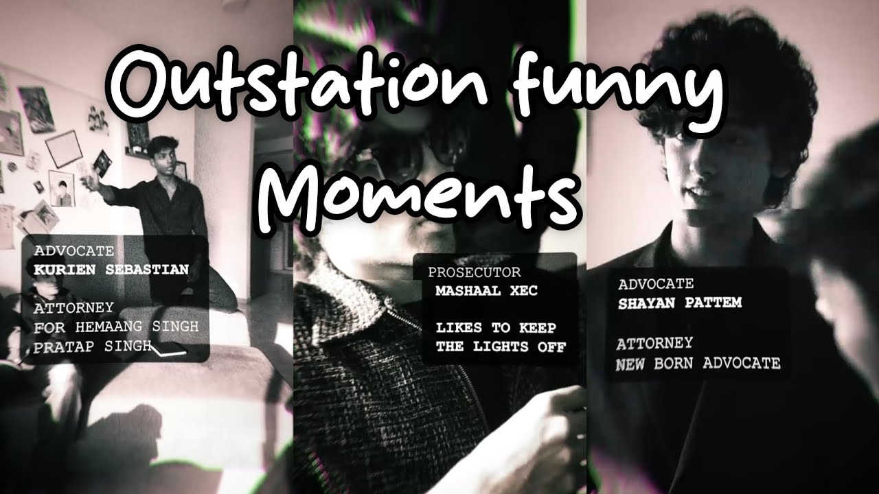 Outstation making you laugh for 2 minutes staight.