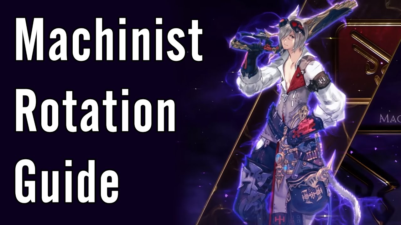 Machinist Rotation Guide - FFXIV Shadowbringers