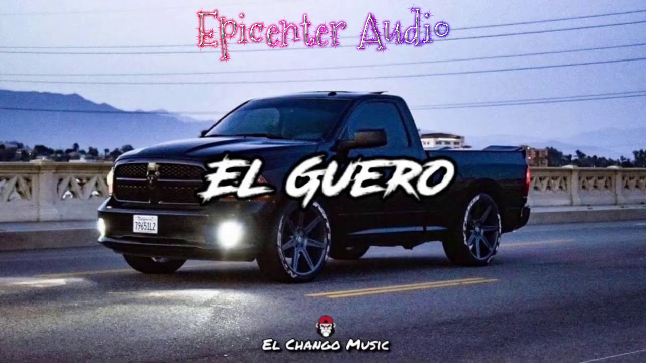El Güero - Marca MP [EPICENTER]