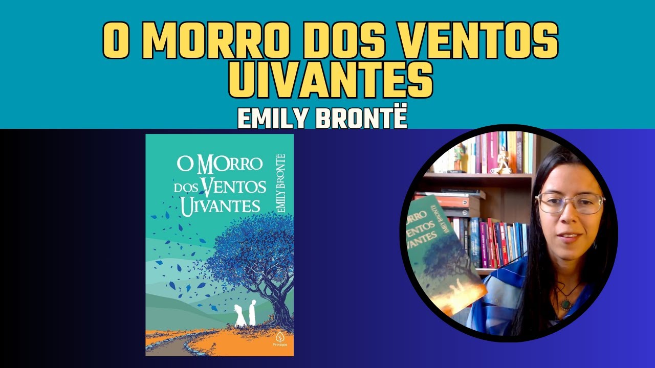 O morro dos ventos uivantes (Amor obsessivo, sofrimento, vingança e repetições)