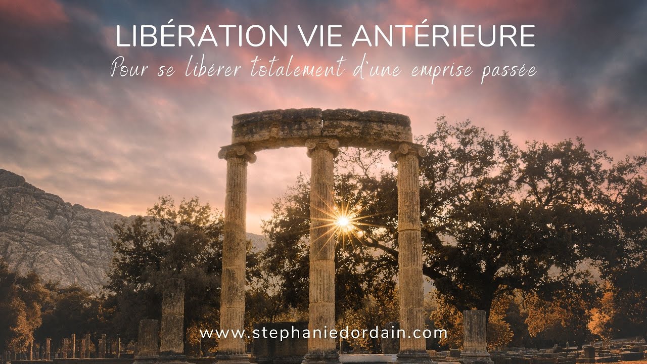 Vies antérieure, séance pour me libérer du karma