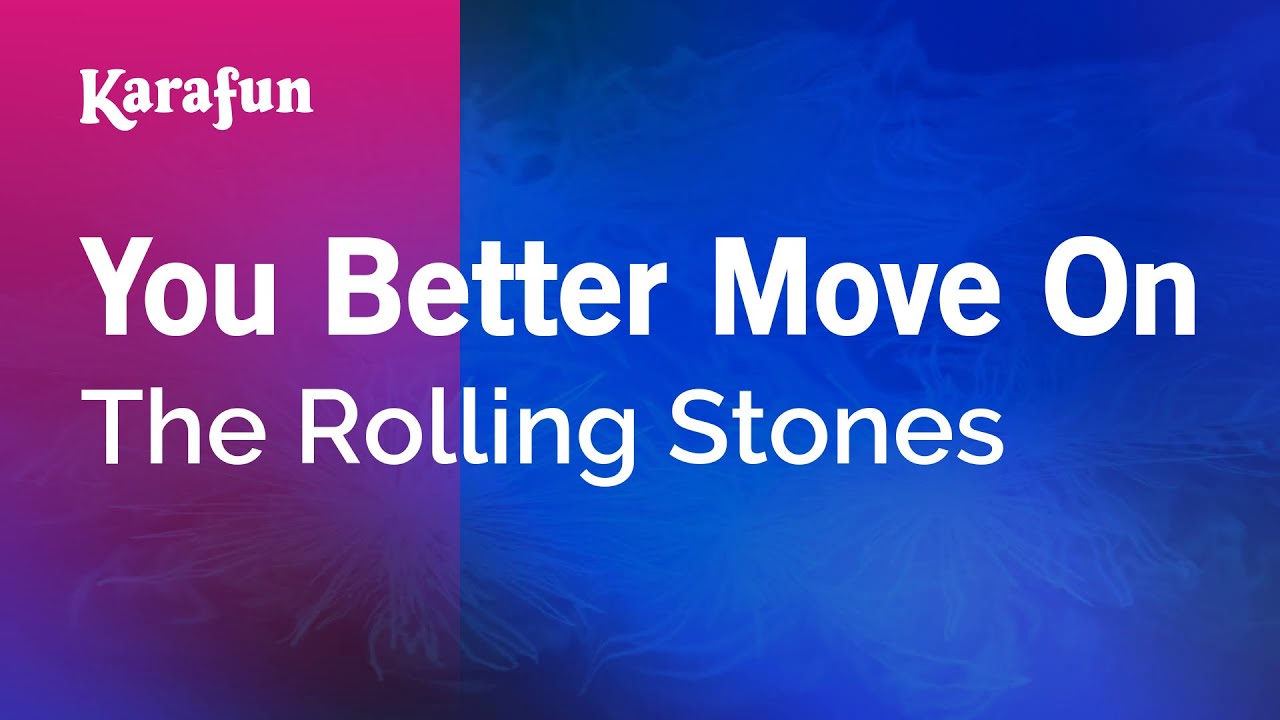You Better Move On - The Rolling Stones | Karaoke Version | KaraFun