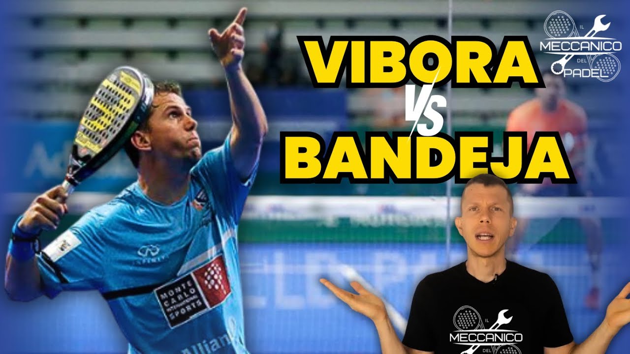 BANDEJA VS VIBORA VS SMASH - LE DIFFERENZE NEL PADEL