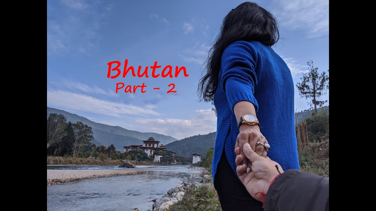 Bhutan | EP02 | Punakha | Suspension Bridge | Bumthang | Theplanetdigu