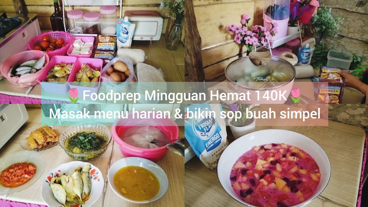 Foodprep mingguan hasil belanja hemat || Masak cepat dan praktis || bikin SOP buah simpel 