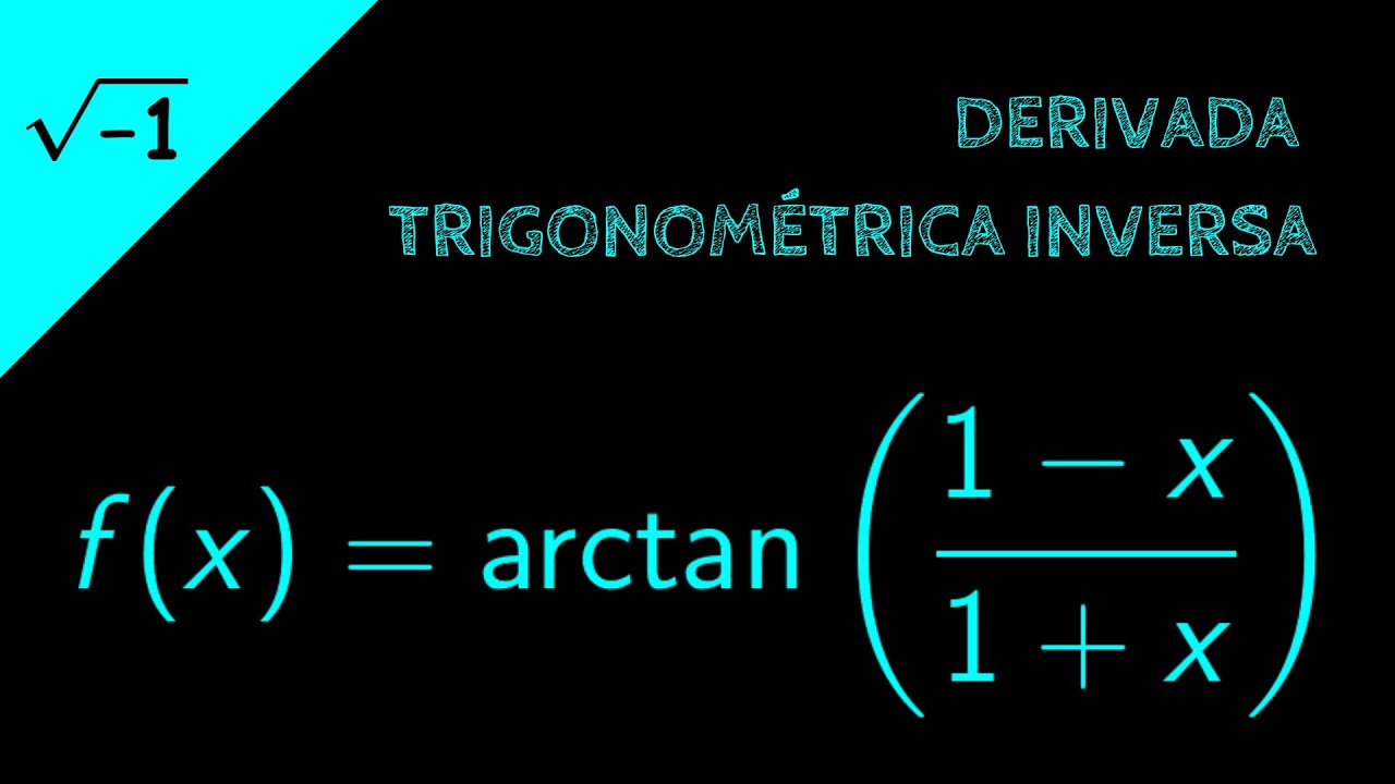Derivada de Función Trigonométrica Inversa con Regla de la Cadena (arctan)