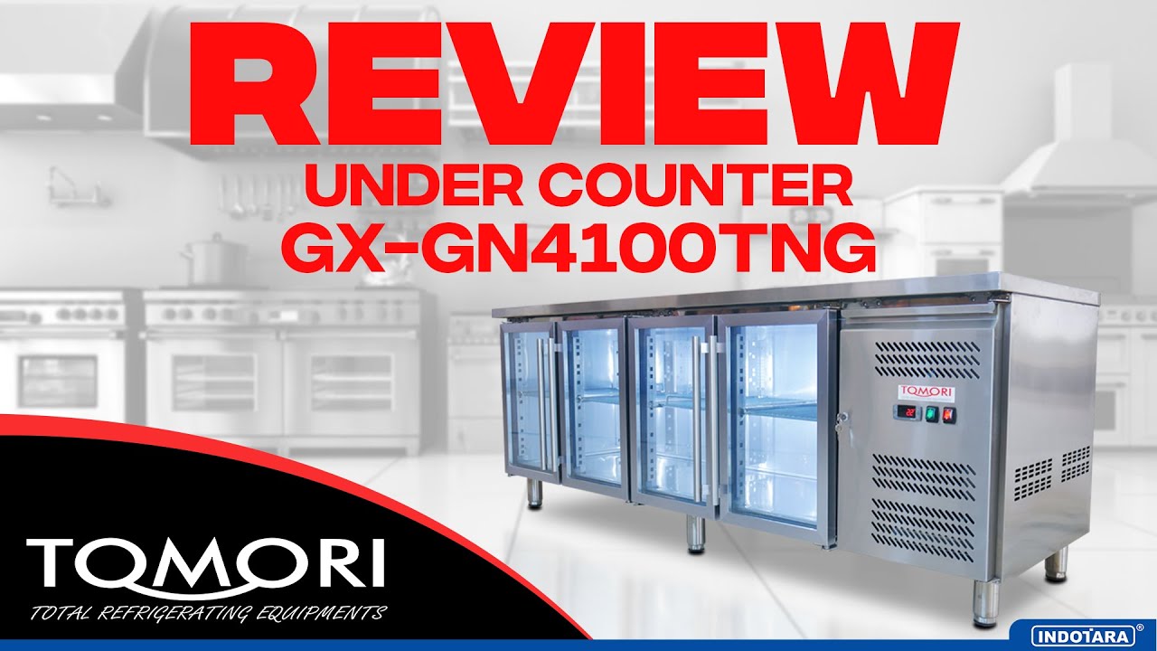 KUPAS LEBIH MENDALAM KELEBIHAN DARI TOMORI UNDER COUNTER GX-GN4100TNG