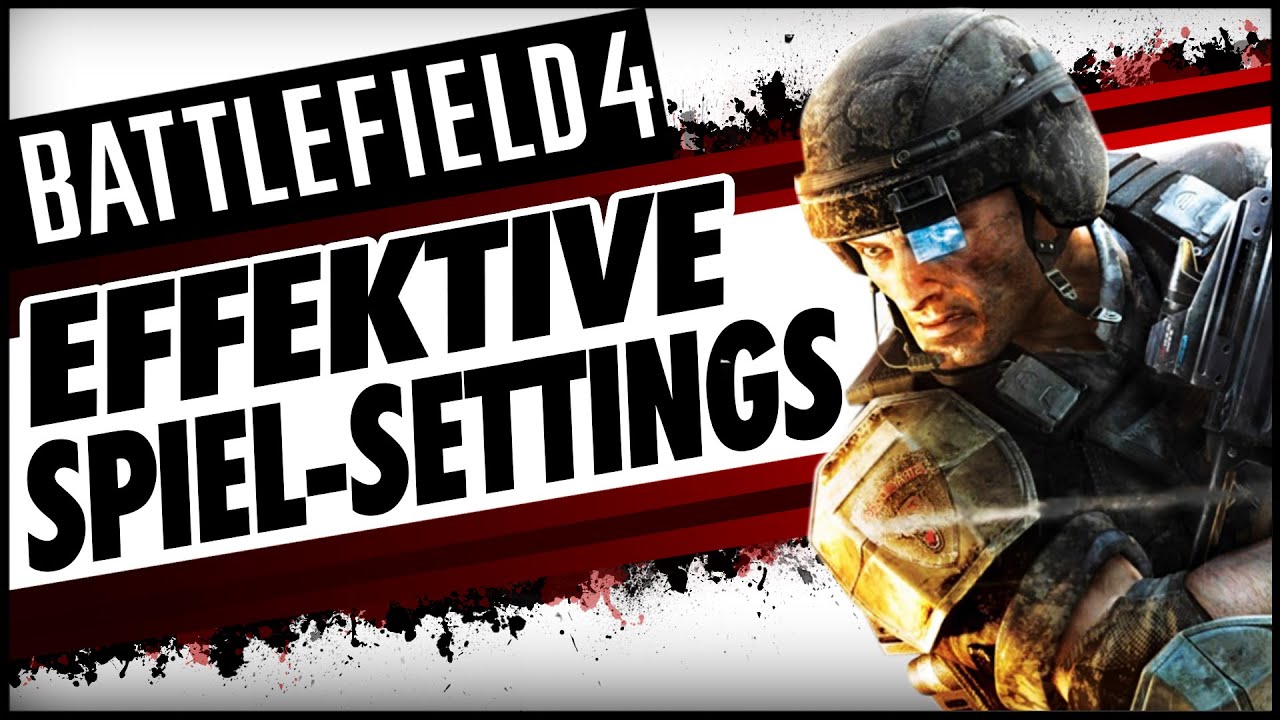 ► MEHR FPS + SKILL! | Battlefield 4 Spieleinstellungen