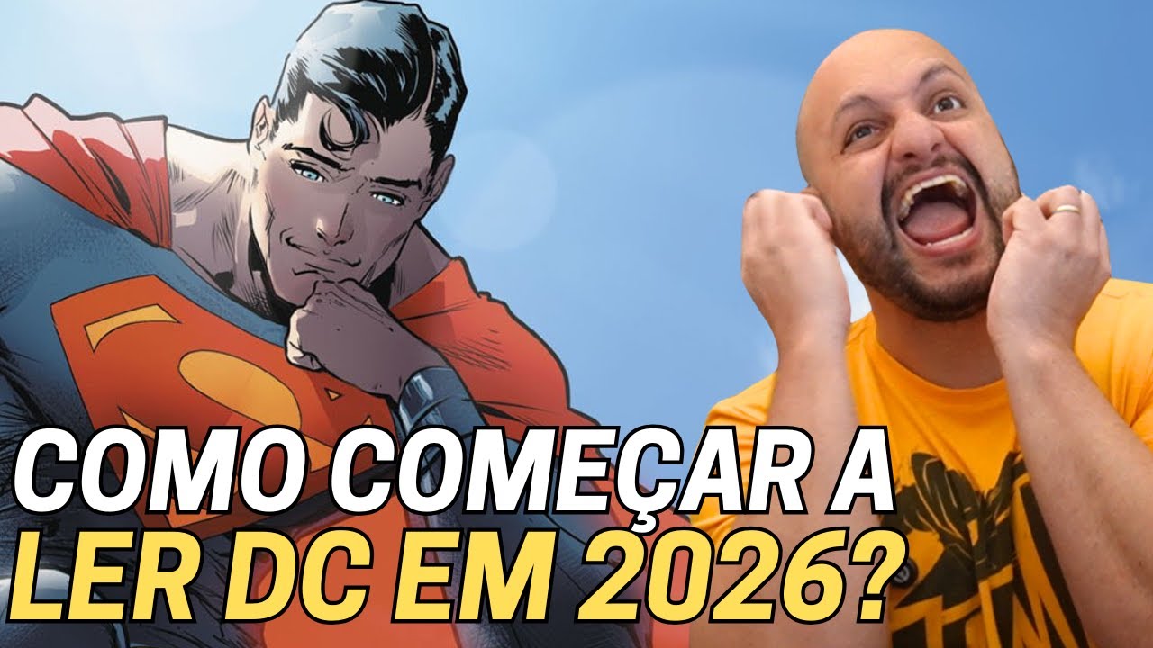 COMO COMEÇAR A LER DC EM 2026?