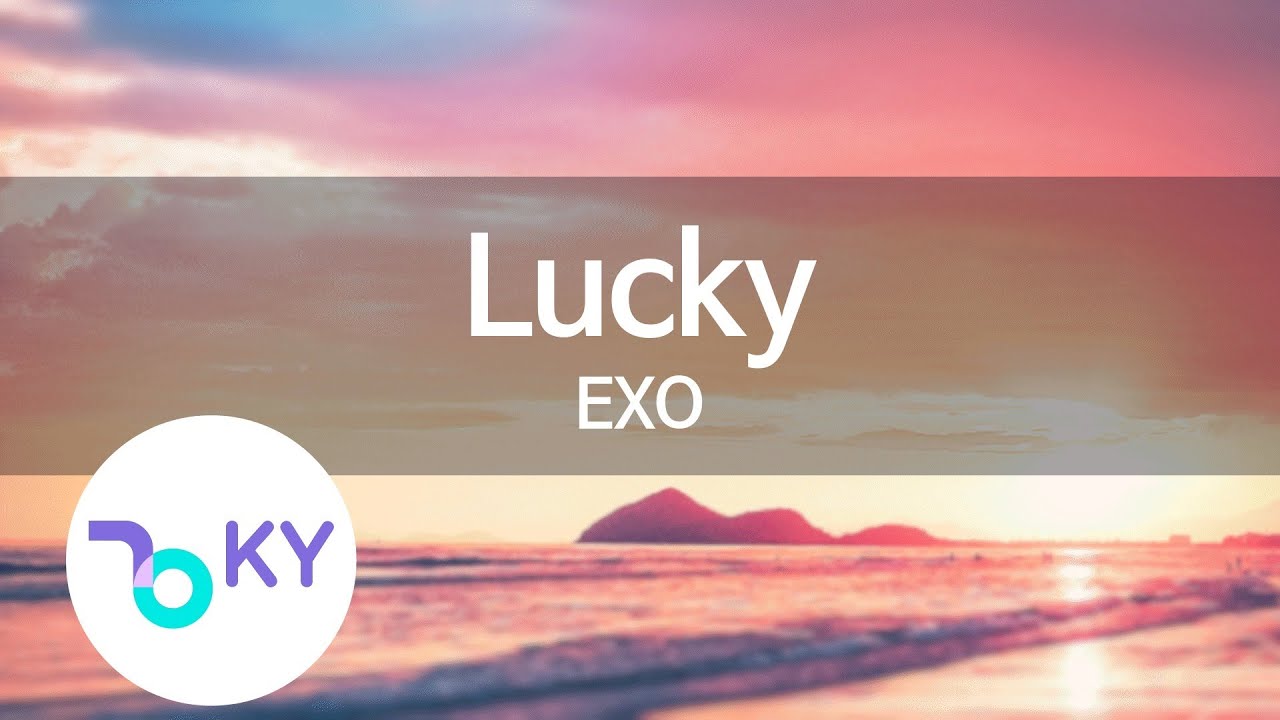 Lucky - EXO (엑소) (KY.59379) / KY Karaoke