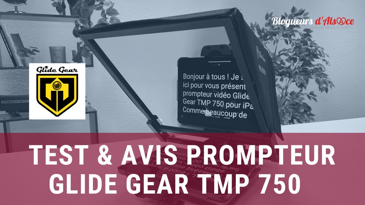 Prompteur Glide Gear TMP 750 - Test et avis de ce prompteur professionnel pour iPad et tablettes.