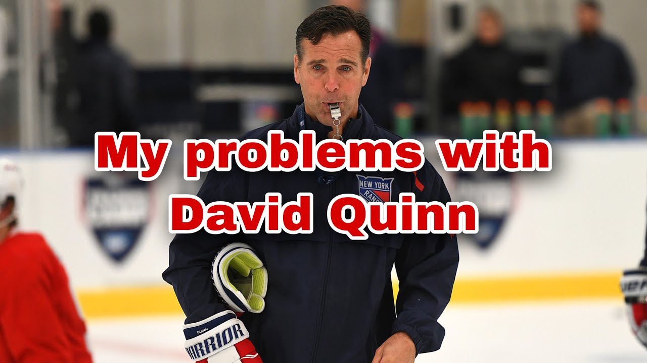 My problems with David Quinn...
