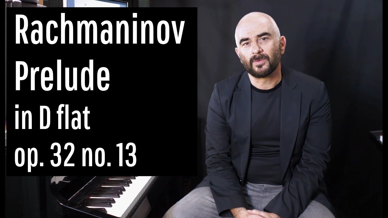 Rachmaninov Prelude in D flat op. 32 no. 13