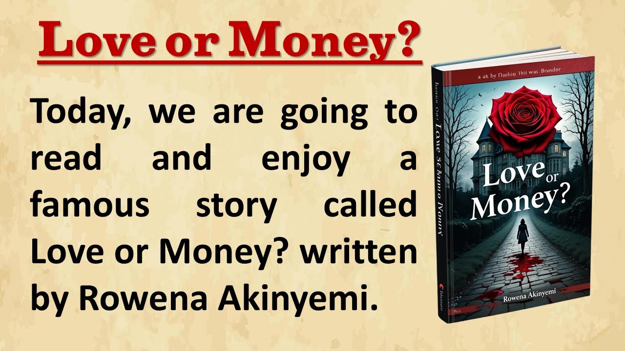 Love Or Money |  Reading Practice | Graded Reader | A1 Level | Story book