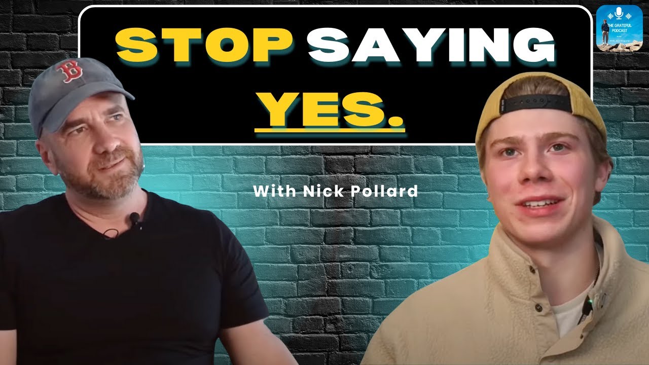 BREAKING The Chains of People Pleasing with Nick Pollard (The People Displeaser) | 30