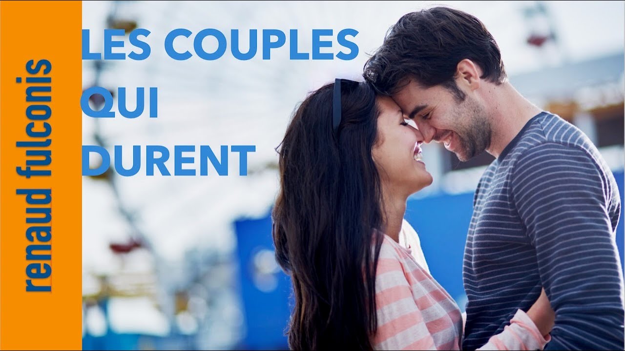 Les raisons pour lesquelles un couple dure
